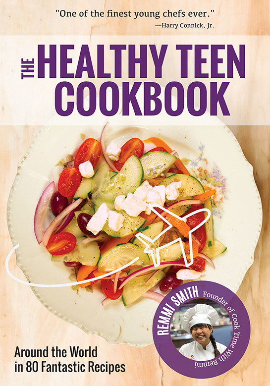 The Healthy Teen Cookbook Remmi Smith