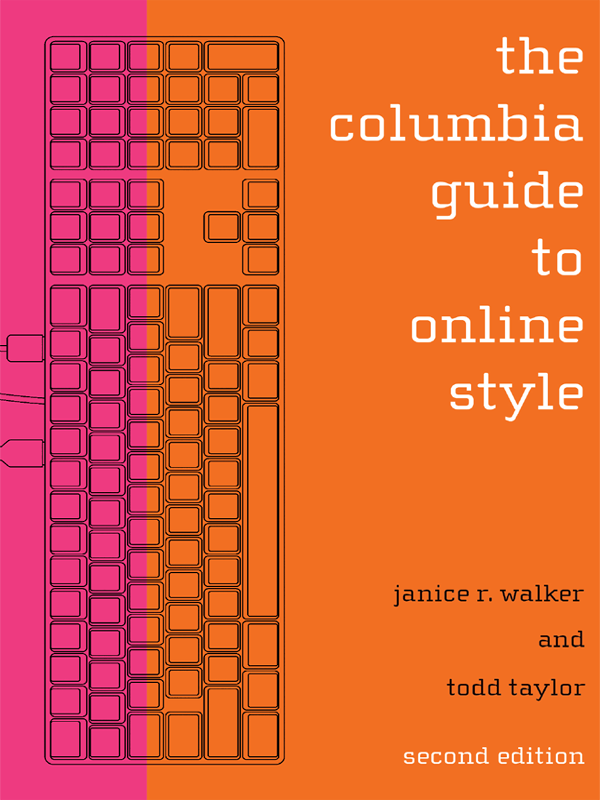The Columbia Guide To Online Style Janice R Walker