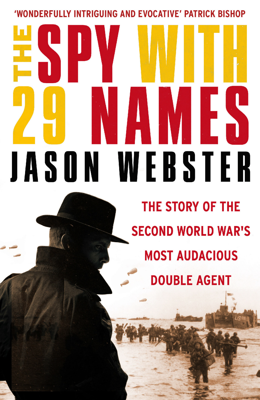 The Spy With 29 Names Jason Webster