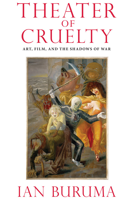 Theater Of Cruelty Ian Buruma