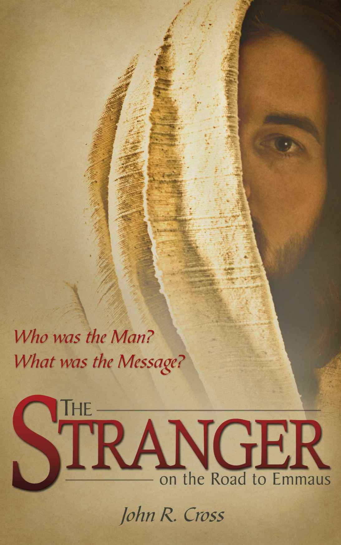 The Stranger On The Road To Emmaus John R Cross