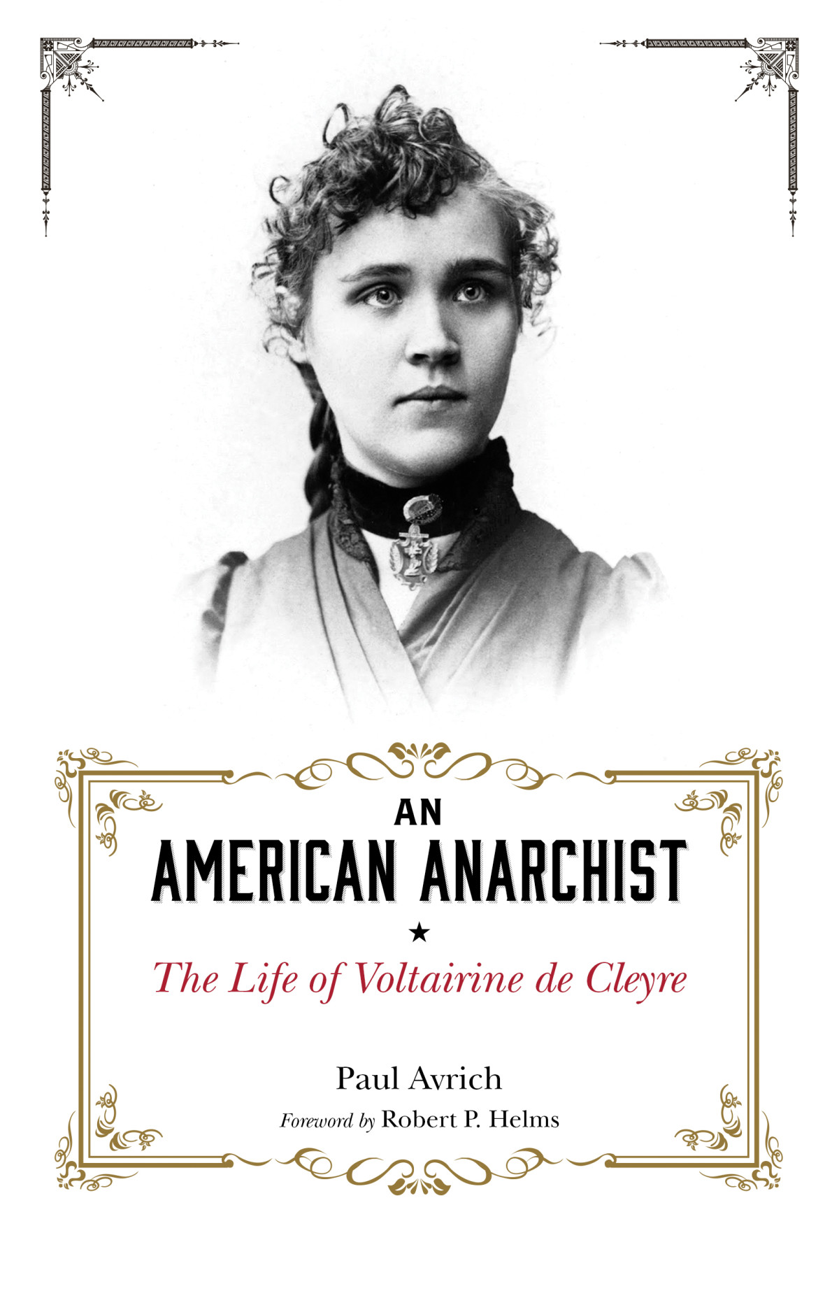 An American Anarchist Avrich Paul Helms Robert P