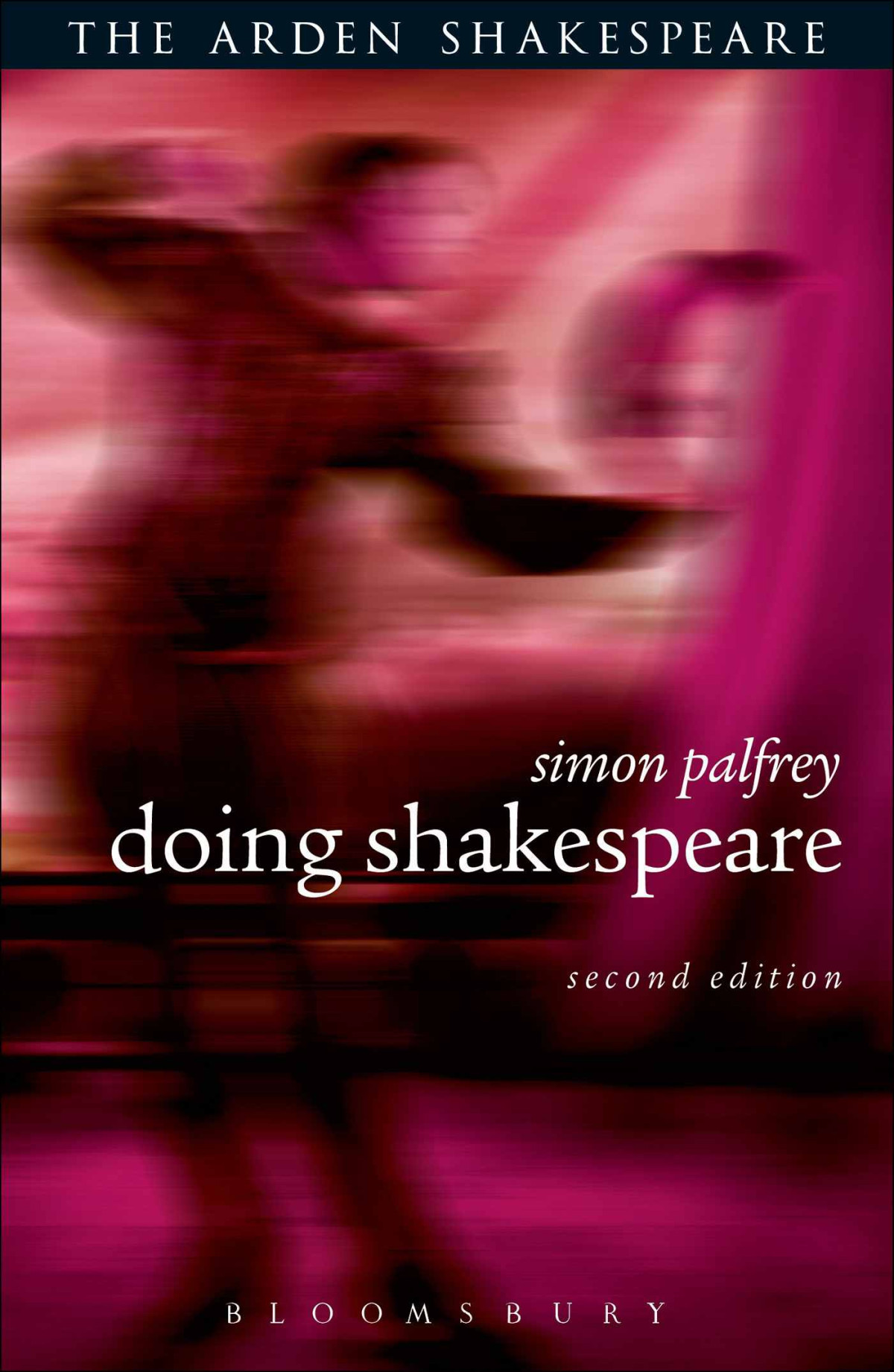Doing Shakespeare Arden Student Guides Simon Palfrey
