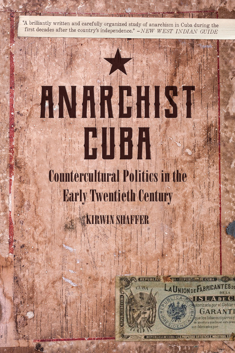 Anarchist Cuba Shaffer Kirwin