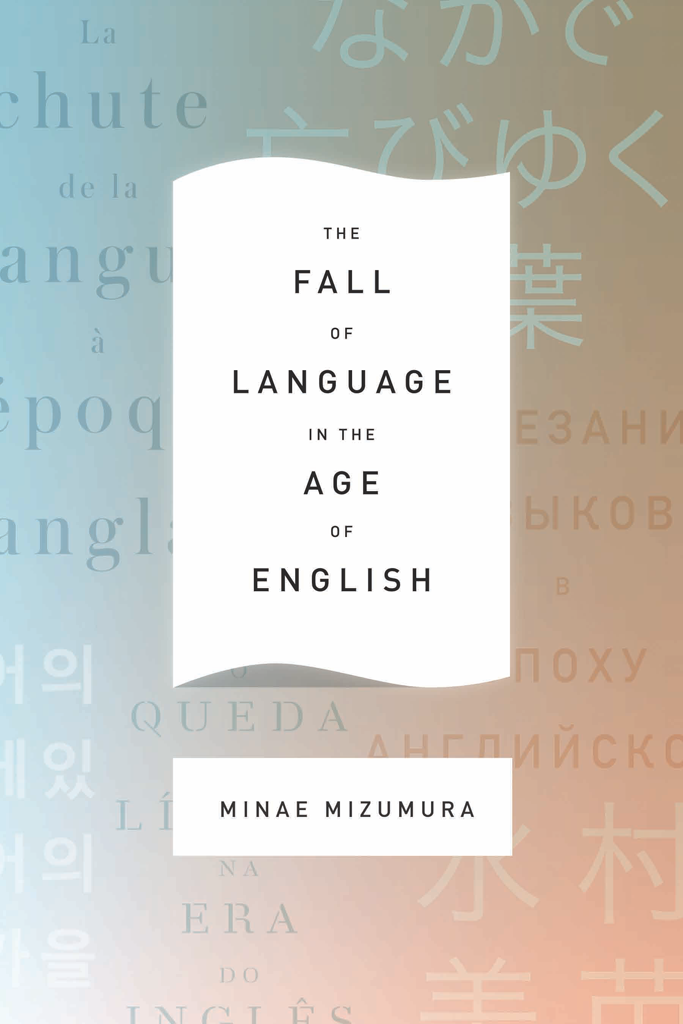 The Fall Of Language In The Age Of English Yoshihara Mari Carpenter