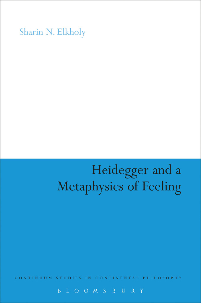 Heidegger And A Metaphysics Of Feeling Elkholy Sharin N