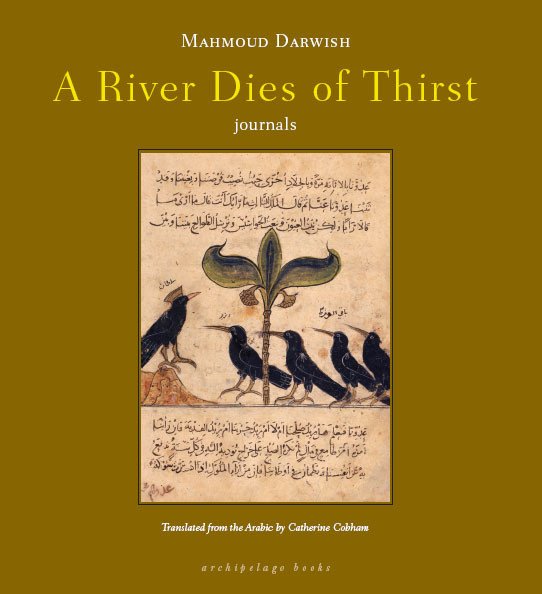 A River Dies Of Thirst Mahmoud Darwish Catherine Cobham