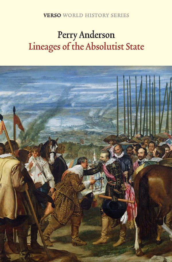 Lineages Of The Absolutist State Perry Anderson