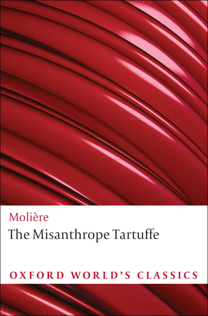 The Misanthrope Tartuffe Oxford Worlds Classics Molire