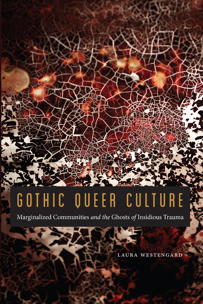 Gothic Queer Culture Westengard Laura