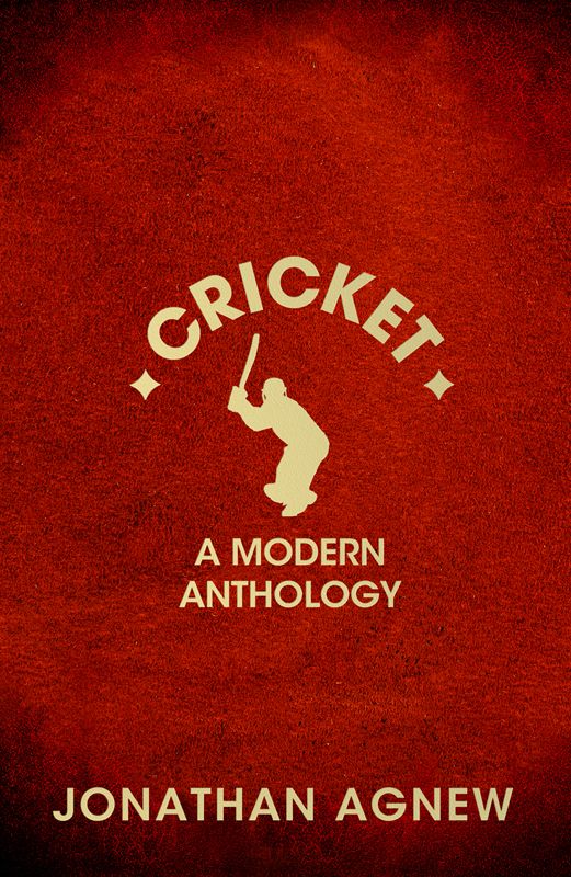 Cricket A Modern Anthology Agnew Jonathan
