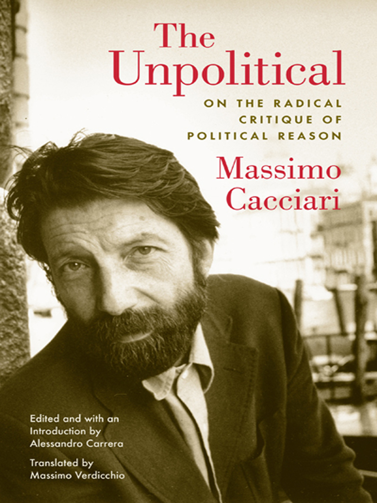 The Unpolitical Cacciari Massimo Carrera Alessandro Verdicchio
