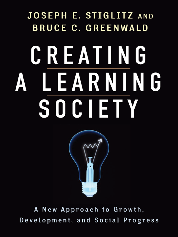 Creating A Learning Society Joseph E Stiglitz