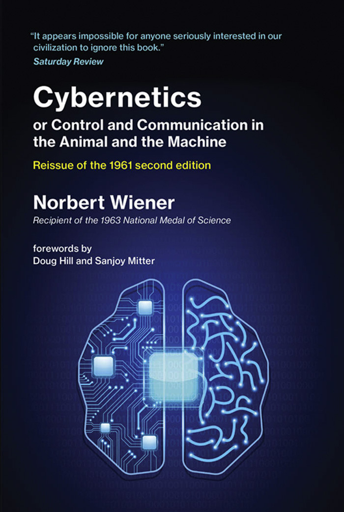 Cybernetics Or Control And Communication In The Animal And The Machine Reissue Of The 1961 Norbert Wiener