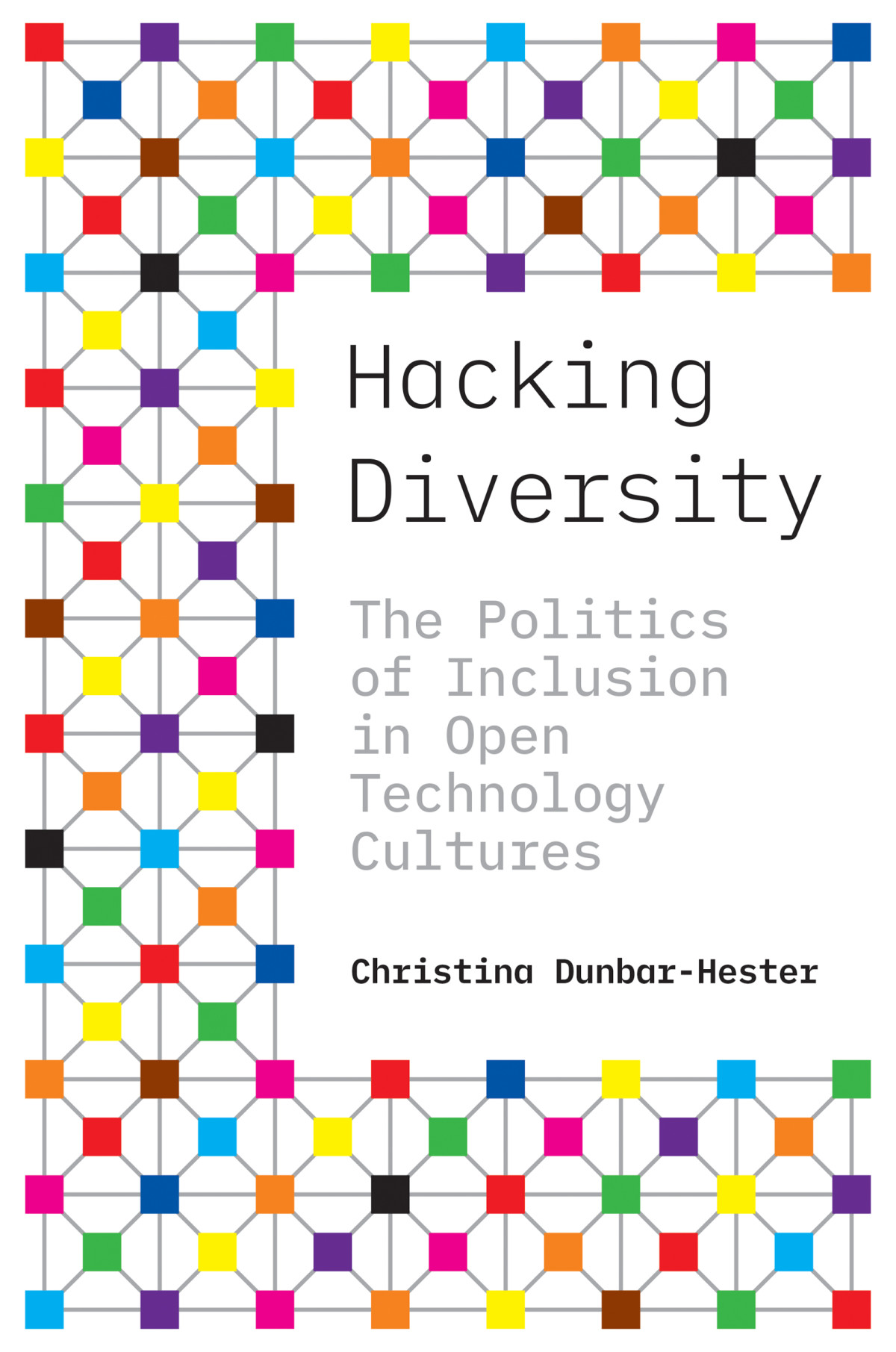 Hacking Diversity Christina Dunbarhester