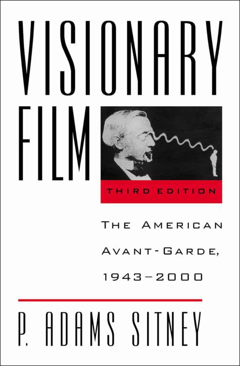 Visionary Film The American Avantgarde 19432000 P Adams Sitney