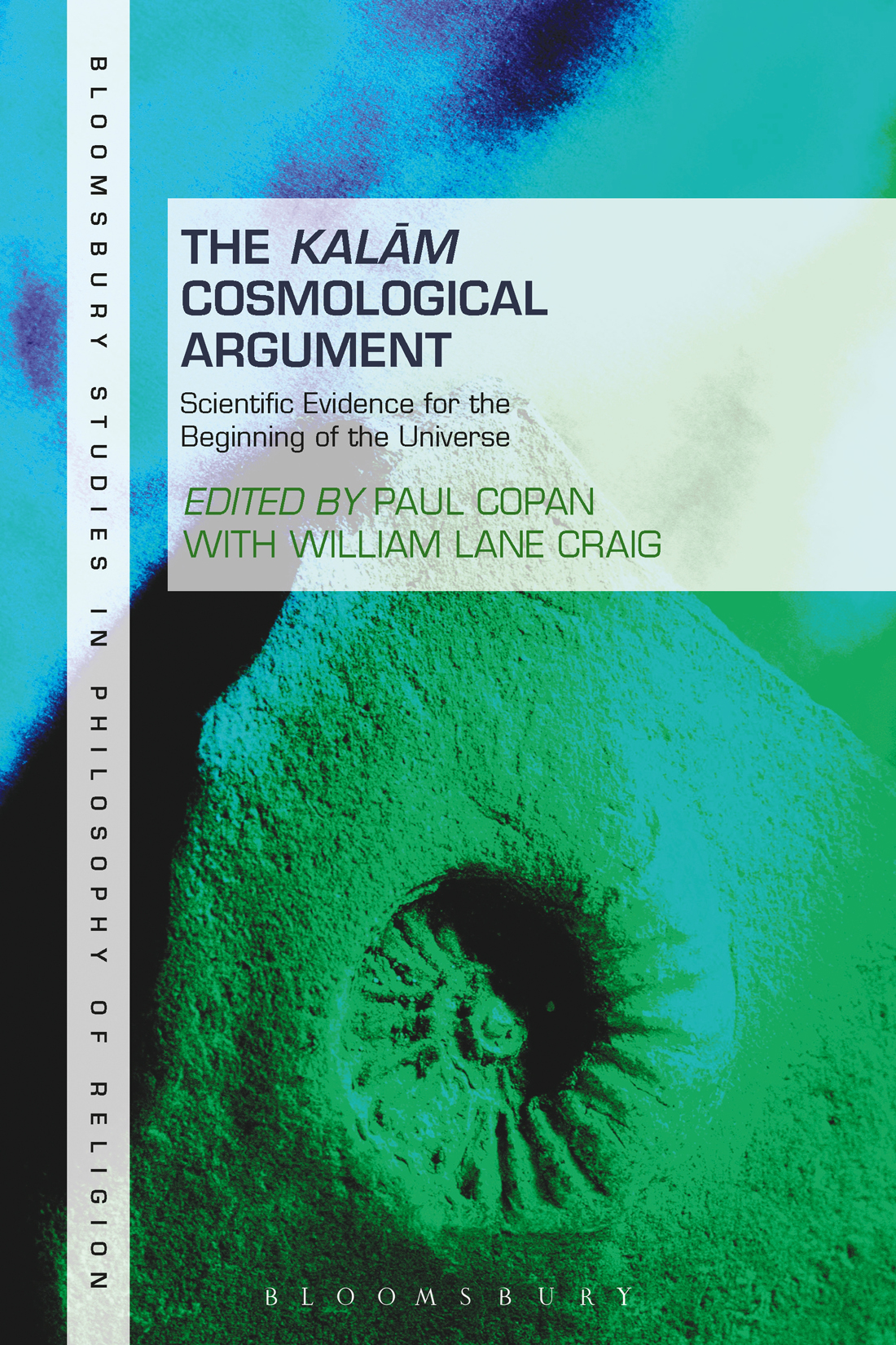The Kalam Cosmological Argument Volume 2 Paul Copan William Lane Craig