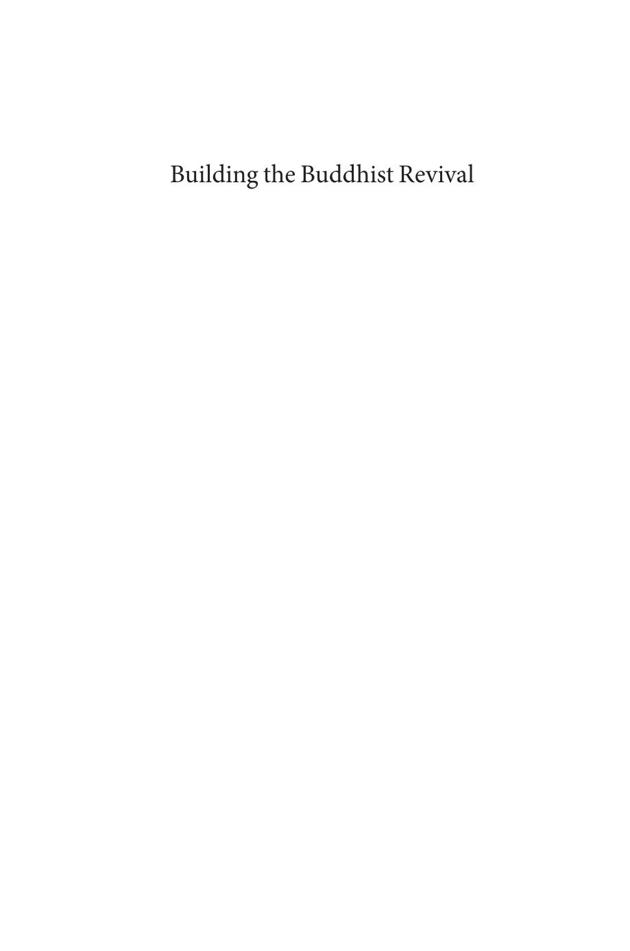 Building The Buddhist Revival Reconstructing Monasteries In Modern China Gregory Adam Scott