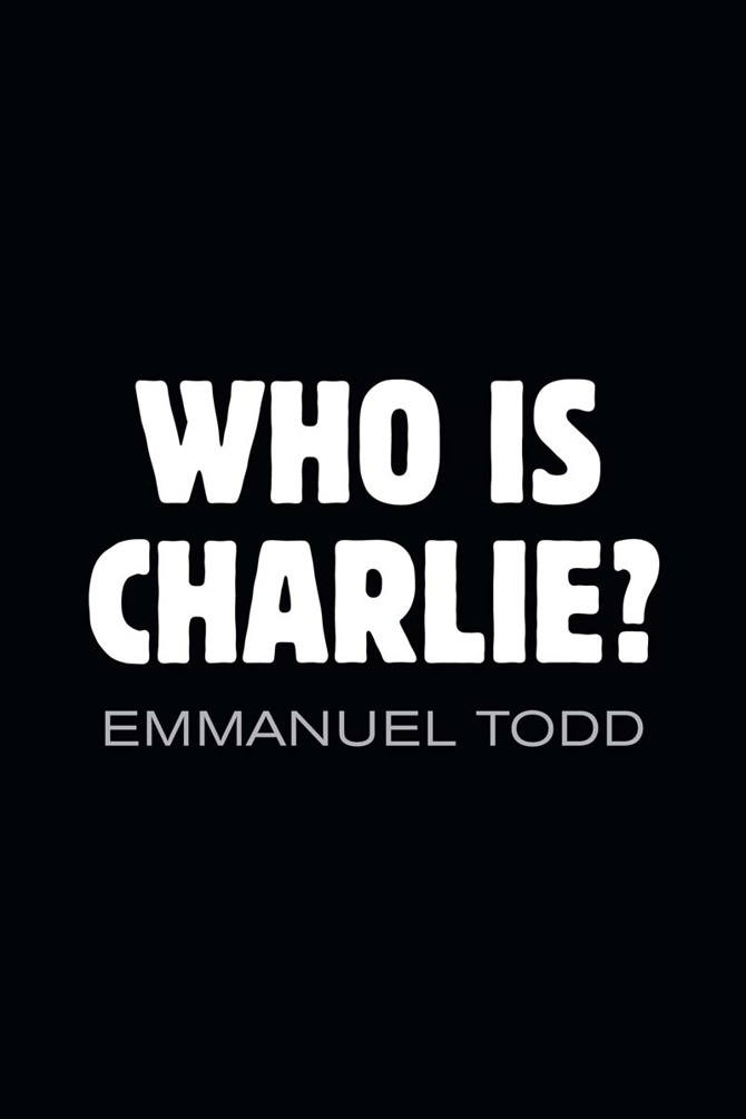 Who Is Charlie Xenophobia And The New Middle Class Emmanuel Todd