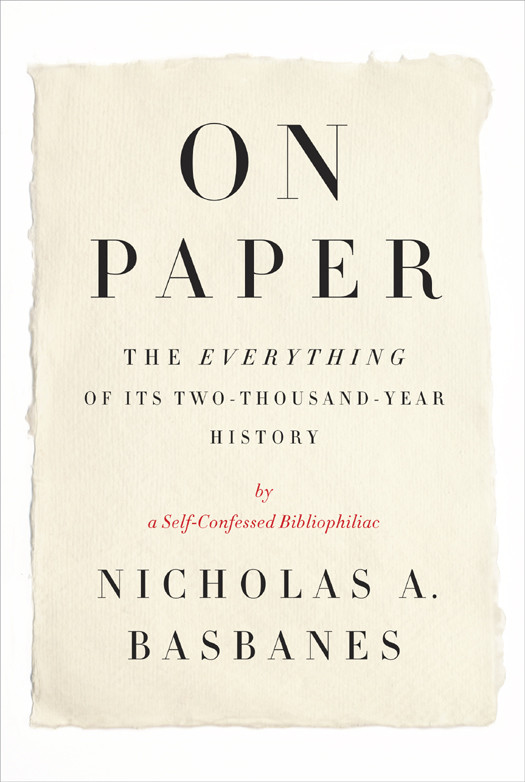 On Paper Nicholas A Basbanes