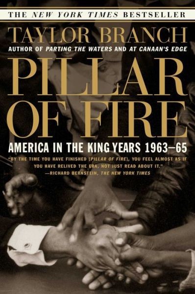 Pillar Of Fire America In The King Years 196365 Taylor Branch