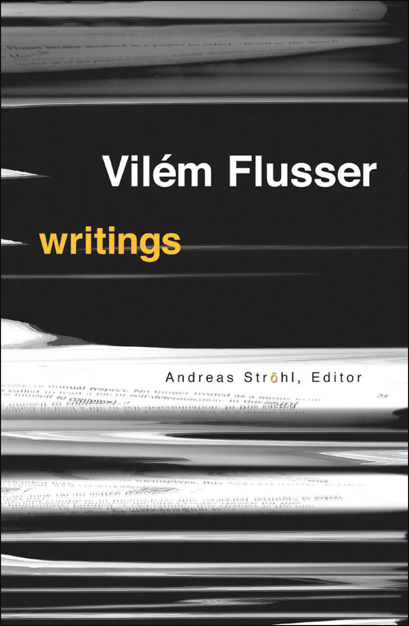 Writings Electronic Mediations Vilem Flusser