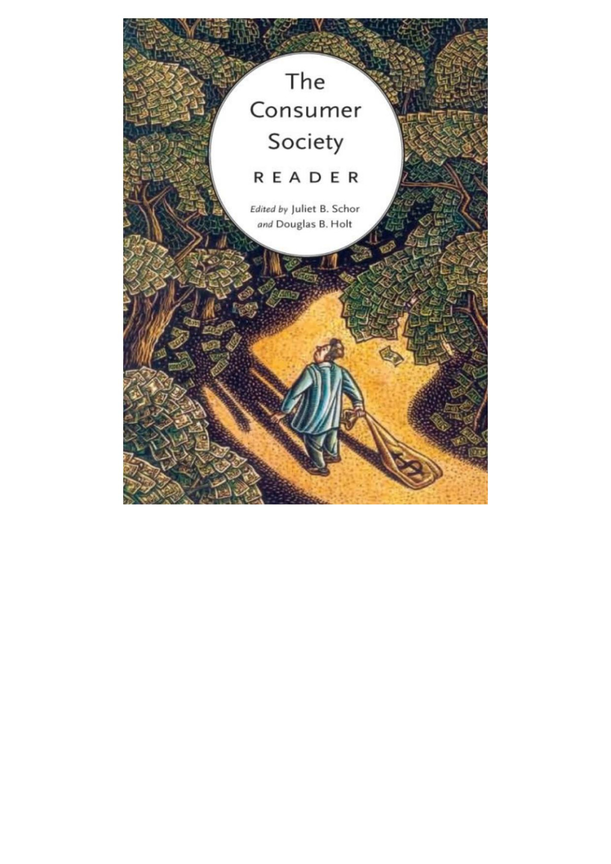 The Consumer Society Reader Juliet Schor