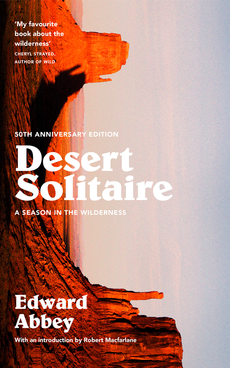 Desert Solitaire Edward Abbey