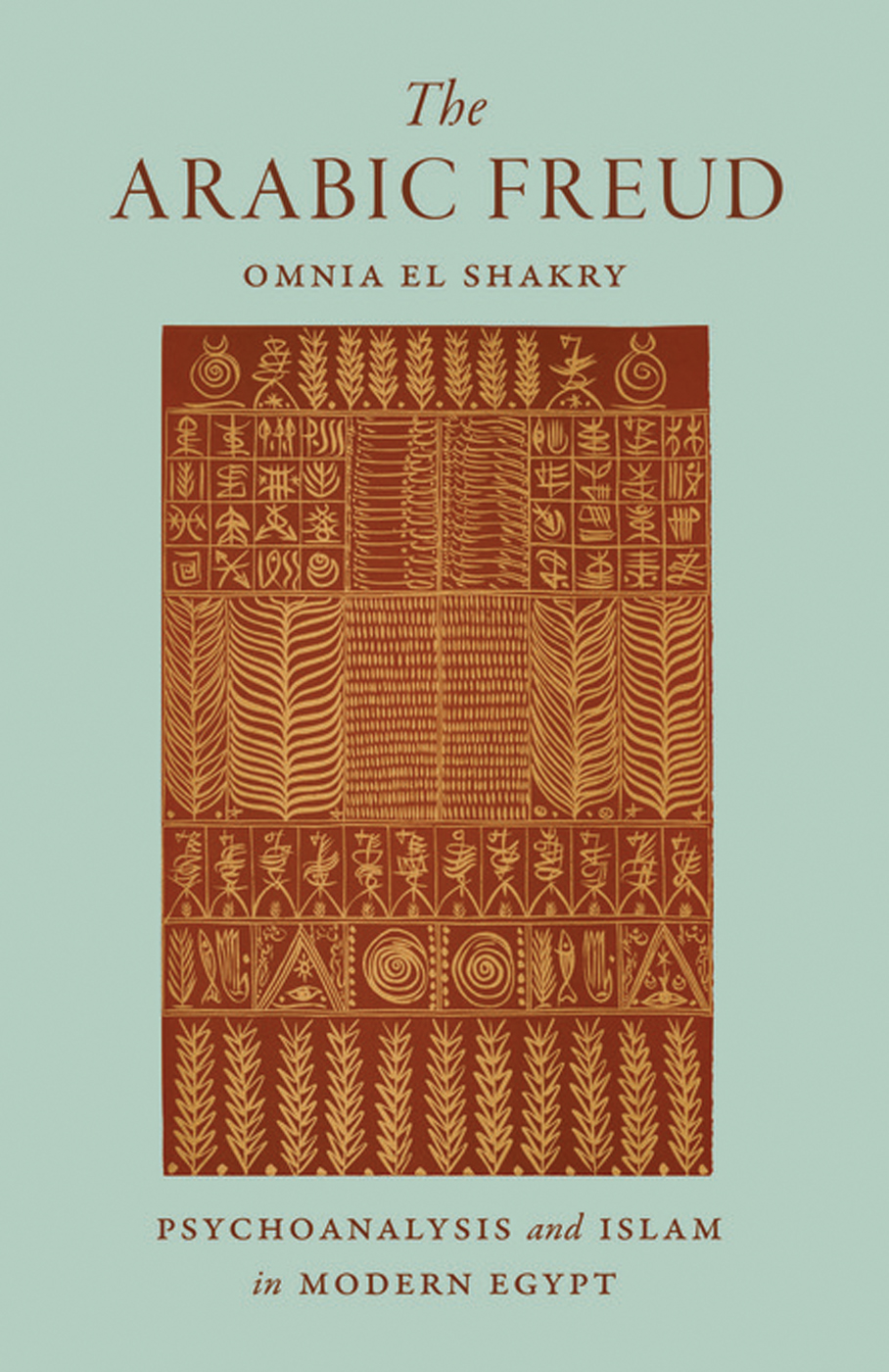 The Arabic Freud Omnia El Shakry