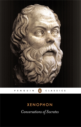 Conversations Of Socrates Classics Xenophon