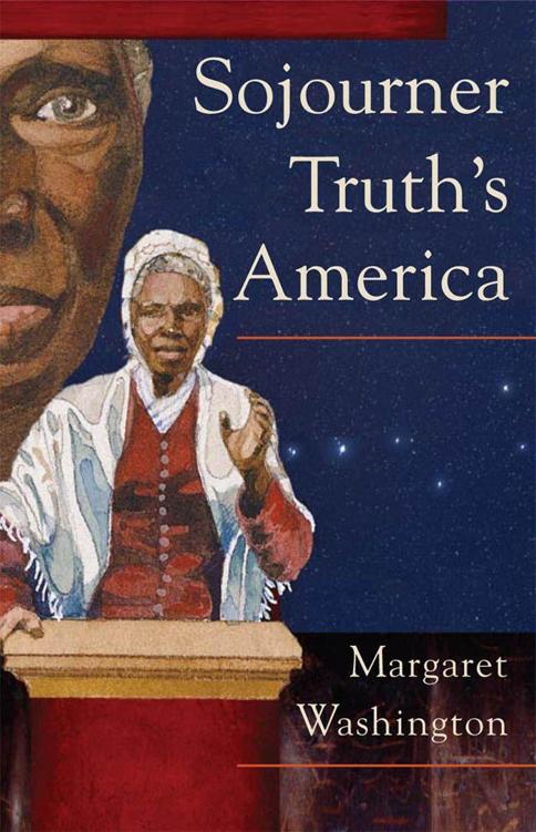 Sojourner Truths America Margaret Washington