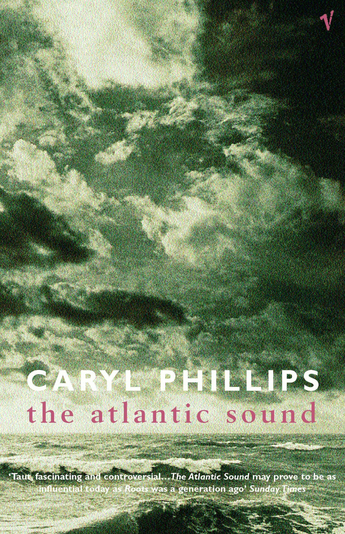 The Atlantic Sound Caryl Phillips