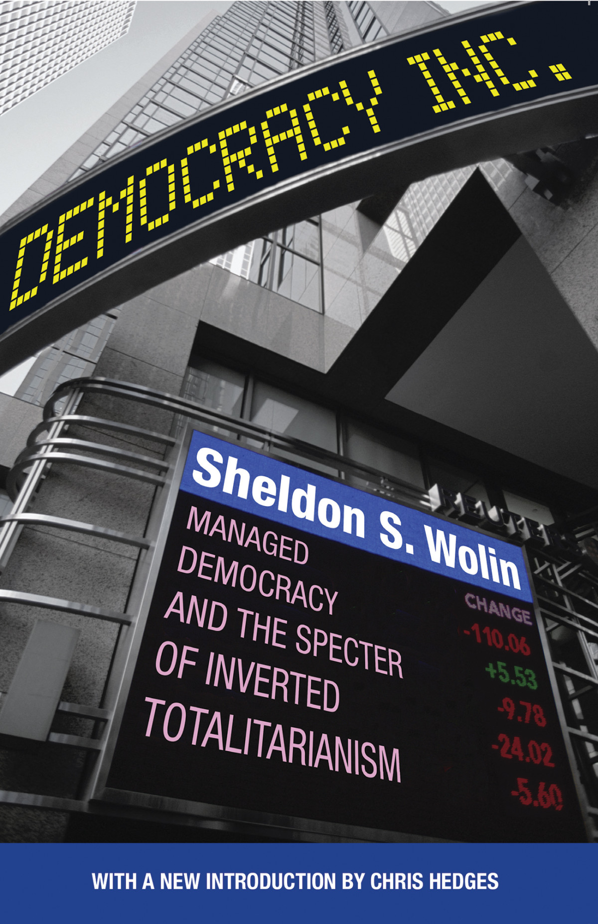 Democracy Incorporated Sheldon S Wolin
