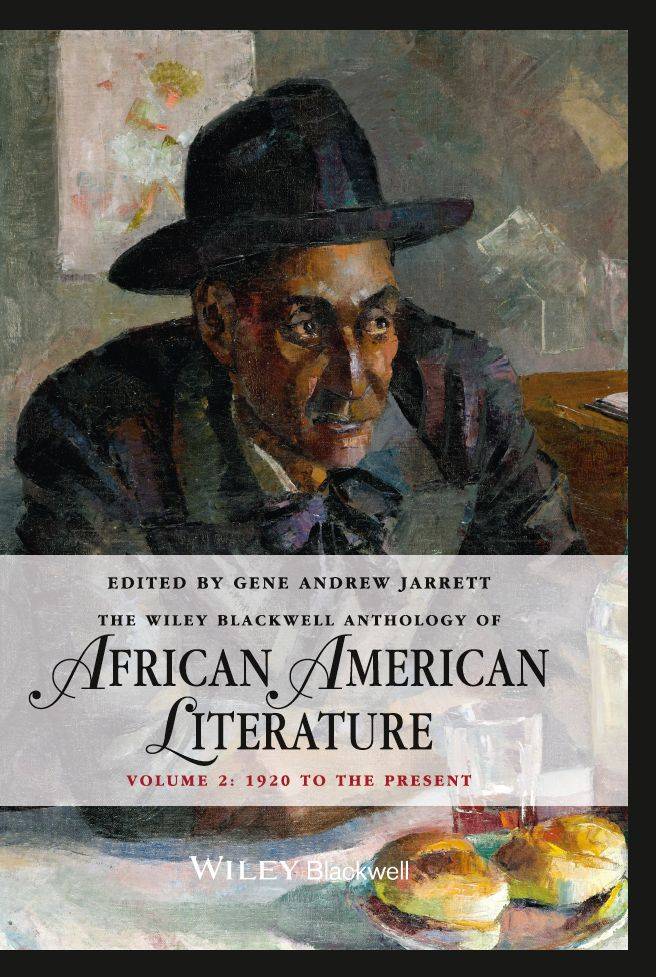 The Wiley Blackwell Anthology Of African American Literature Volume 2 1920 To The Present Blackwell Anthologies Unknown