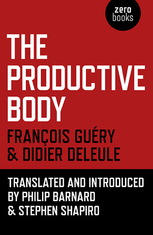 The Productive Body Didier Deleule Franois Gury