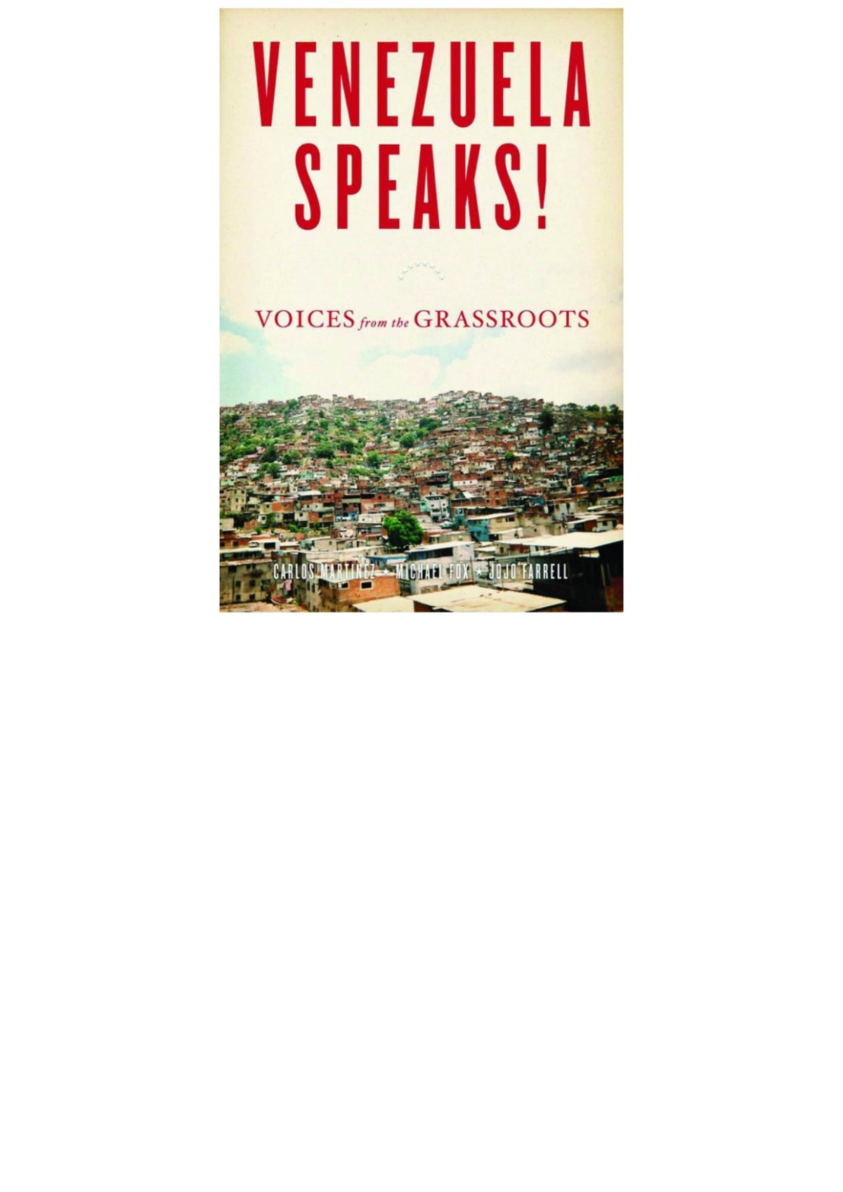 Venezuela Speaks Voices From The Grassroots Carlos Martinez
