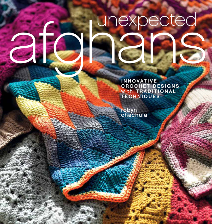 Unexpected Afghans Robyn Chachula