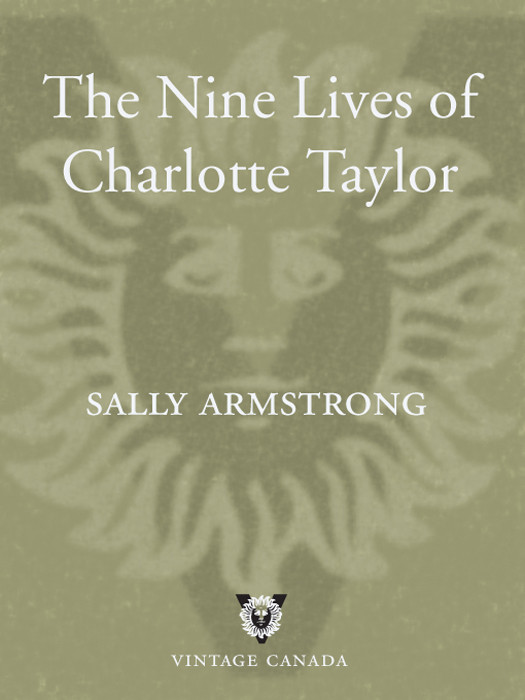The Nine Lives Of Charlotte Taylor Sally Armstrong