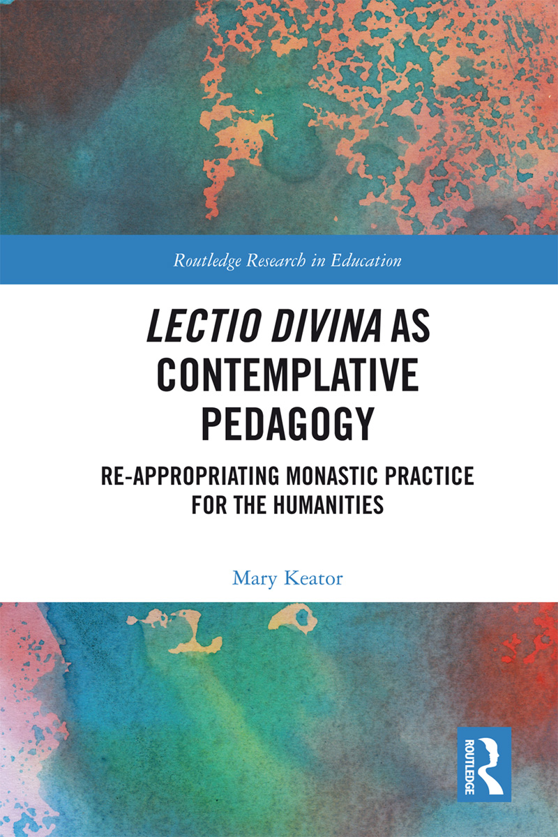 Lectio Divina As Contemplative Pedagogy Mary Keator