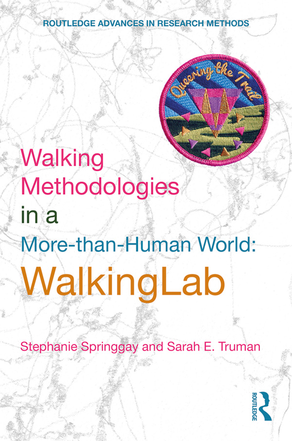 Walking Methodologies In A Morethanhuman World Stephanie Springgay