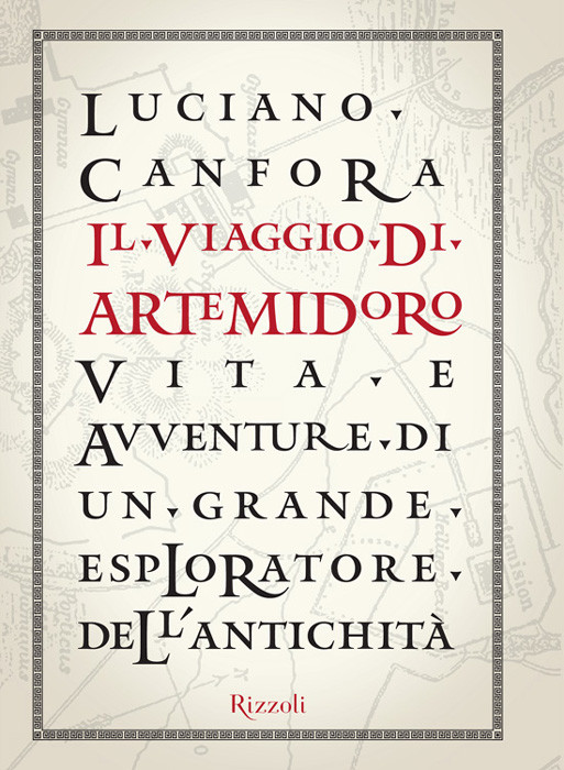 Il Viaggio Di Artemidoro Luciano Canfora