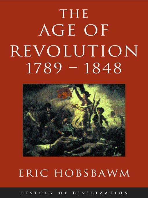 Age Of Revolution 17891848 Eric Hobsbawm