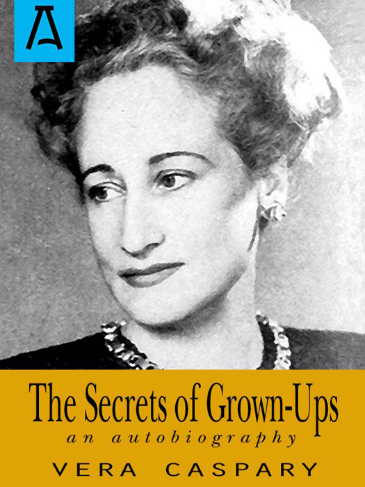The Secrets Of Grownups Vera Caspary