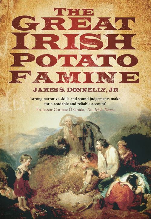 The Great Irish Potato Famine James S Donnelly Jr
