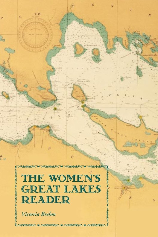 The Womens Great Lakes Reader Victoria Brehm