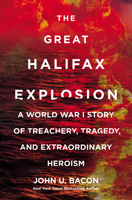 The Great Halifax Explosion John U Bacon