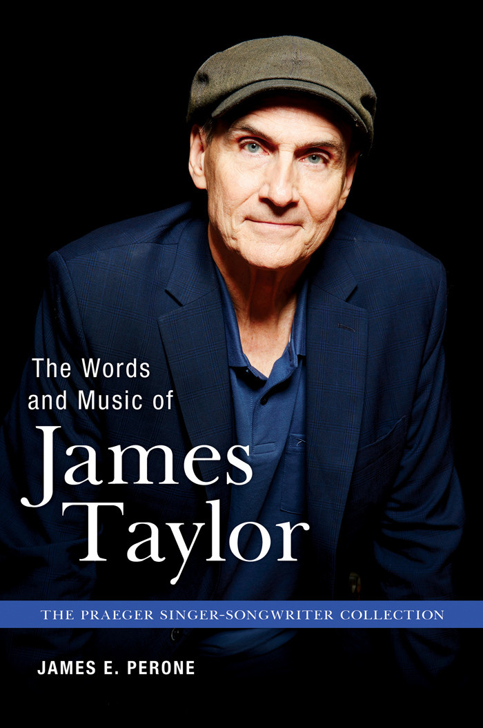 The Words And Music Of James Taylor James E Perone