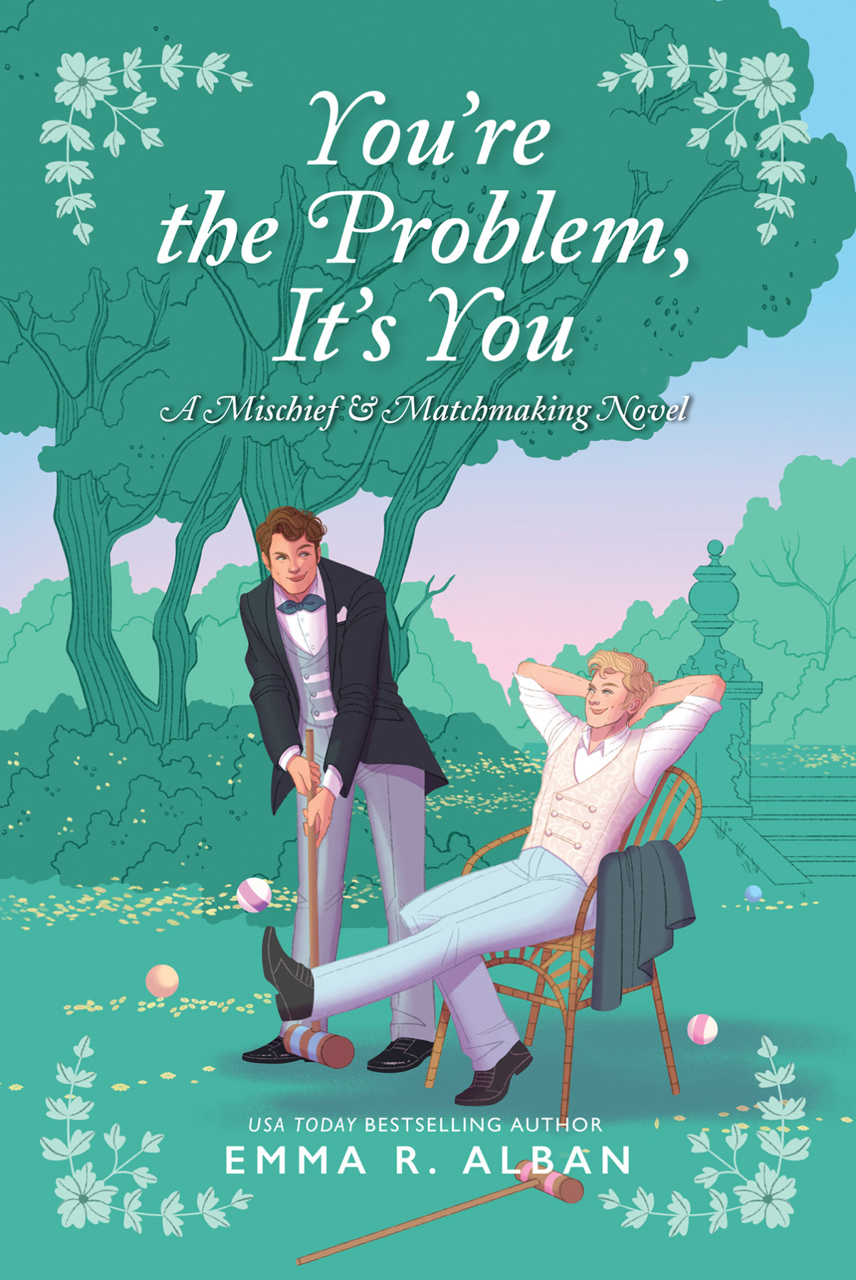 Youre The Problem Its You Emma R Alban