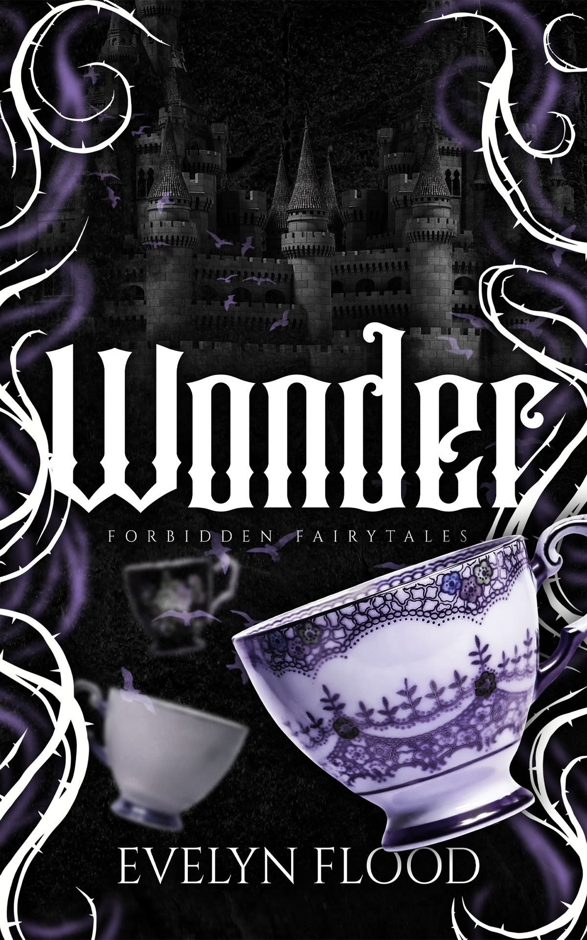 Wonder A Why Choose Alice Retelling Forbidden Fairytales Evelyn Flood