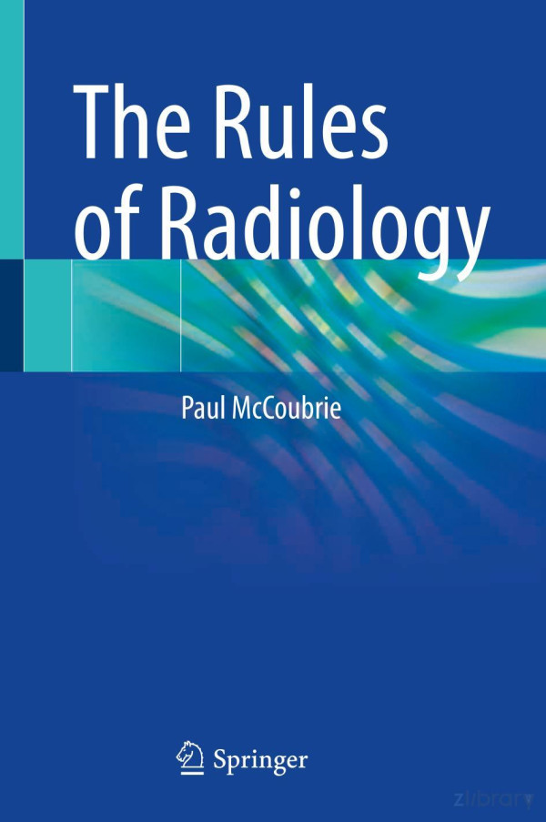 The Rules Of Radiology 2021 Paulmccoubrie